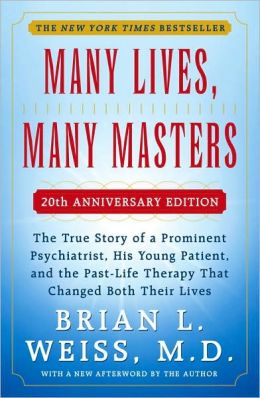 Many Lives Many Masters Dr Brian L Weiss